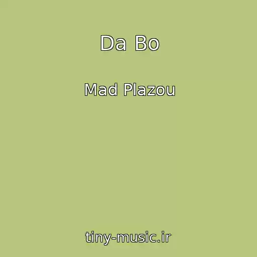کاور آهنگ Da Bo از Mad Plazou