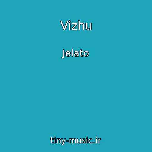 کاور آهنگ Vizhu از Jelato