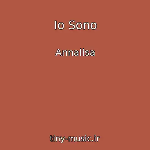 کاور آهنگ Io Sono از Annalisa