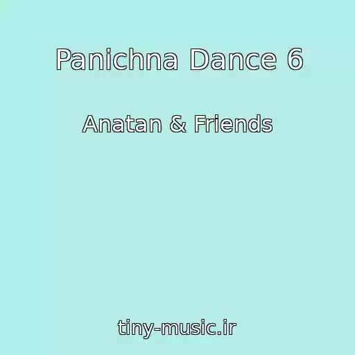 کاور آهنگ Panіchna Dance 6 از Anatan & Friends