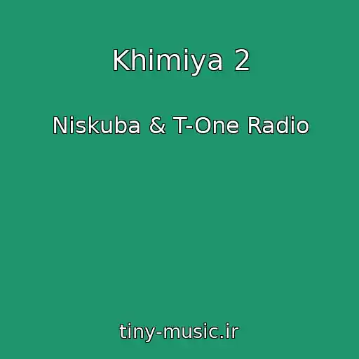 کاور آهنگ Khimiya 2 از Niskuba & T-One Radio