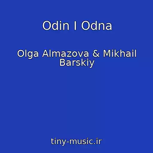 کاور آهنگ Odin I Odna از Olga Almazova & Mikhail Barskiy