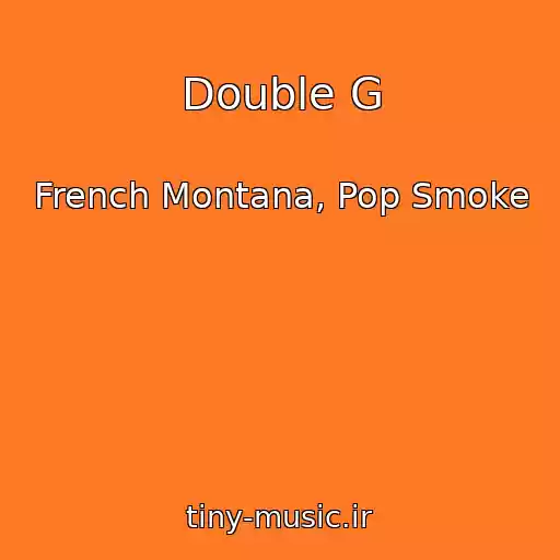 کاور آهنگ Double G از French Montana, Pop Smoke