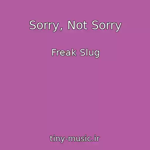 کاور آهنگ Sorry, Not Sorry از Freak Slug