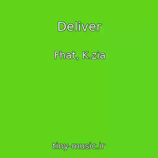 کاور آهنگ Deliver از Fhat, K.zia