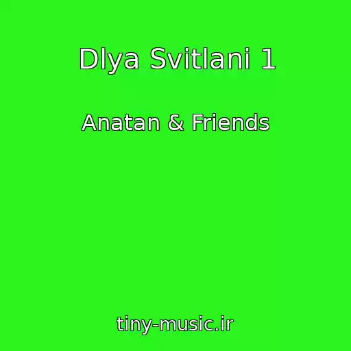کاور آهنگ Dlya Svіtlani 1 از Anatan & Friends
