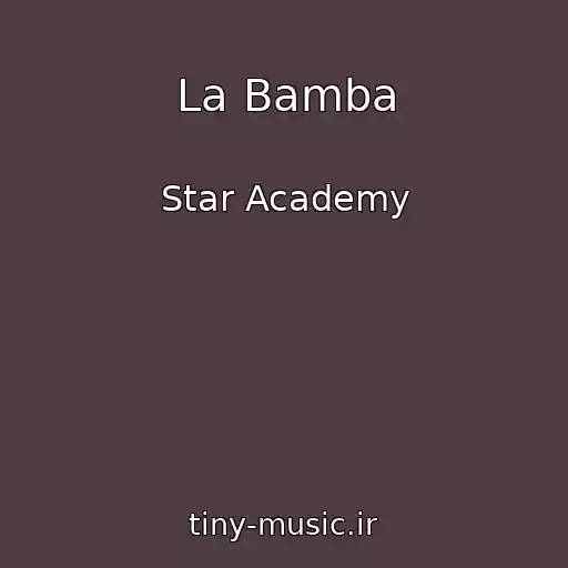 کاور آهنگ La Bamba از Star Academy
