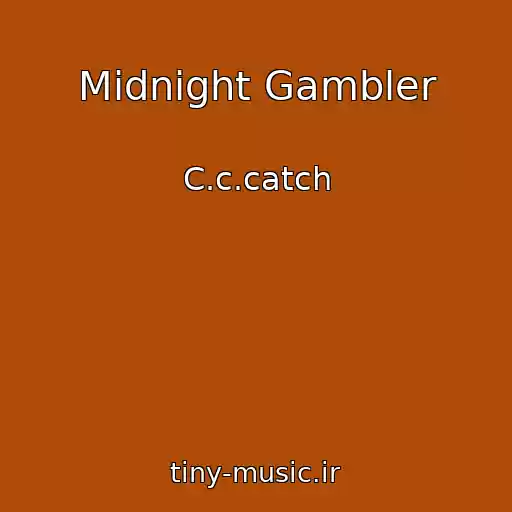 کاور آهنگ Midnight Gambler از C.c.catch