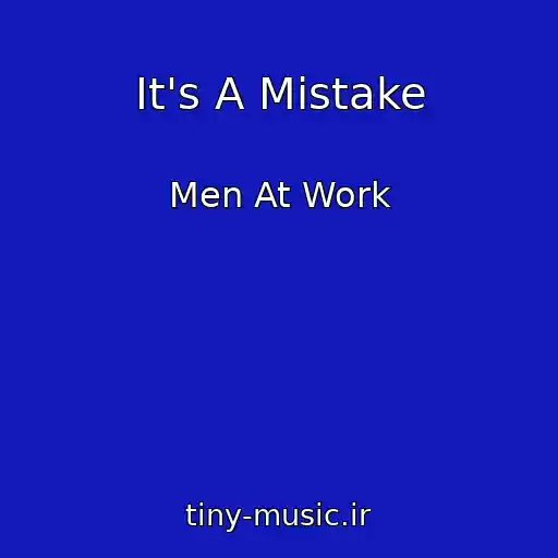 کاور آهنگ It's A Mistake از Men At Work