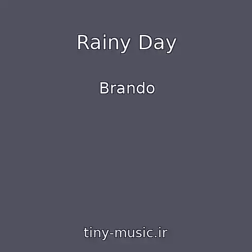 کاور آهنگ Rainy Day از Brando