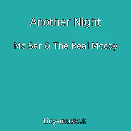 کاور آهنگ Another Night از Mc Sar & The Real Mccoy