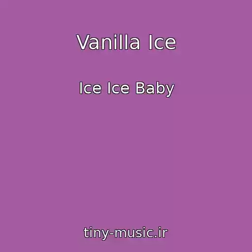 کاور آهنگ Vanilla Ice از Ice Ice Baby