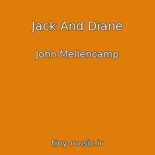 کاور آهنگ Jack And Diane از John Mellencamp