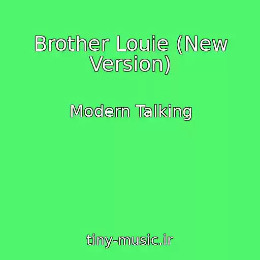 کاور آهنگ Brother Louie (New Version) از Modern Talking