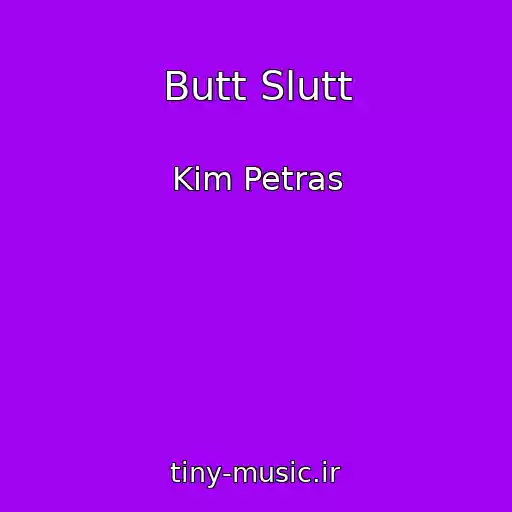 کاور آهنگ Butt Slutt از Kim Petras
