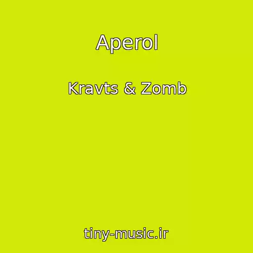 کاور آهنگ Aperol از Kravts & Zomb