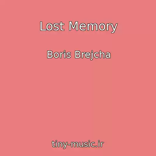 کاور آهنگ Lost Memory از Boris Brejcha