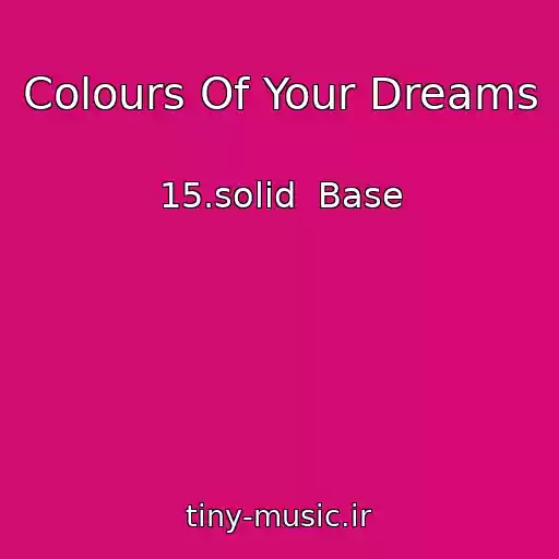 کاور آهنگ Colours Of Your Dreams از 15.solid  Base