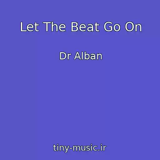 کاور آهنگ Let The Beat Go On از Dr Alban