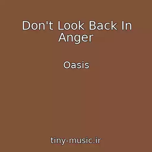 کاور آهنگ Don't Look Back In Anger از Oasis