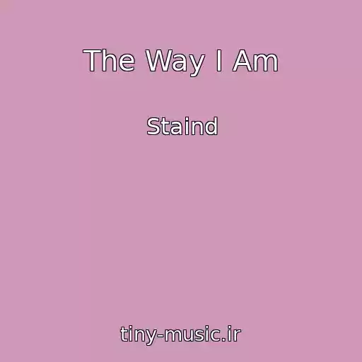 کاور آهنگ The Way I Am از Staind