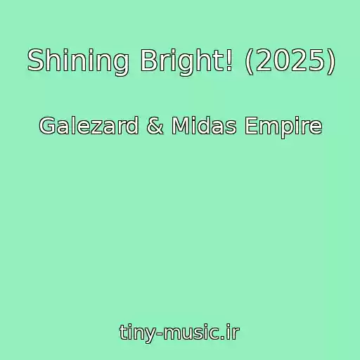 کاور آهنگ Shining Bright! (2025) از Galezard & Midas Empire