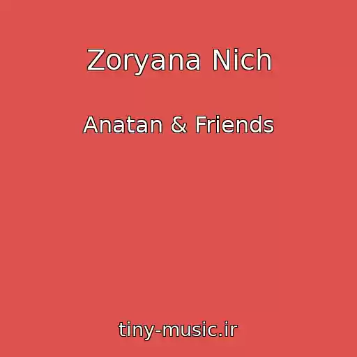 کاور آهنگ Zoryana Nіch از Anatan & Friends