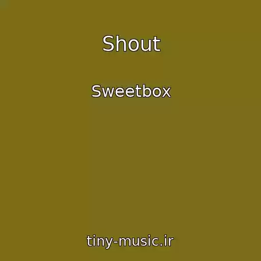 کاور آهنگ Shout از Sweetbox