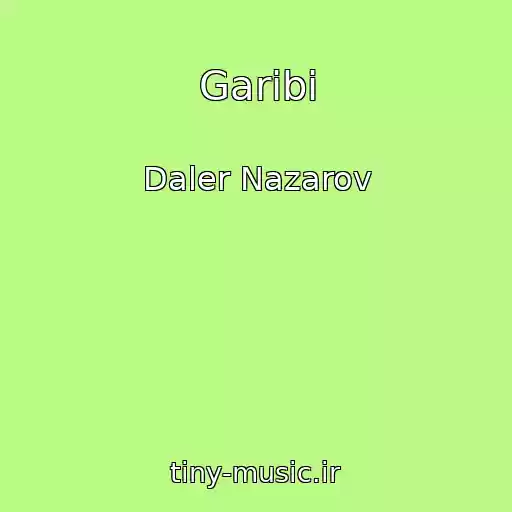کاور آهنگ Garibi از Daler Nazarov