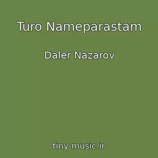 کاور آهنگ Turo Nameparastam از Daler Nazarov