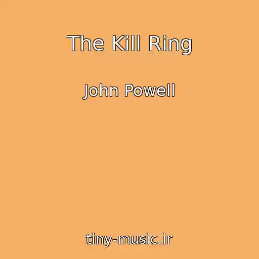 کاور آهنگ The Kill Ring از John Powell
