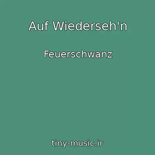 کاور آهنگ Auf Wiederseh'n از Feuerschwanz