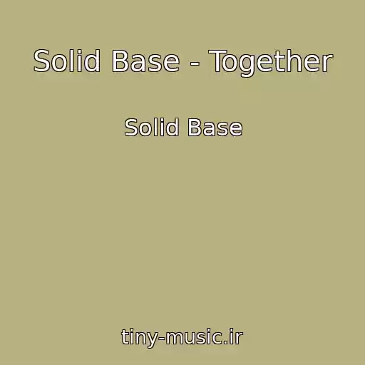 کاور آهنگ Solid Base - Together از Solid Base