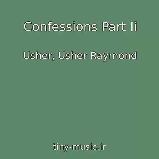 کاور آهنگ Confessions Part Ii از Usher, Usher Raymond