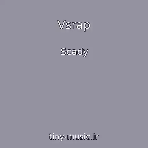 کاور آهنگ Vsrap از Scady