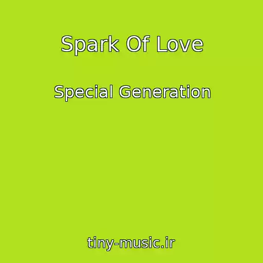 کاور آهنگ Spark Of Love از Special Generation