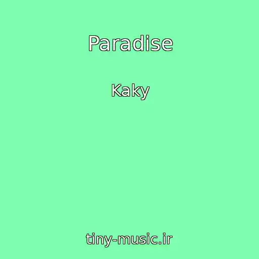 کاور آهنگ Paradise از Kaky