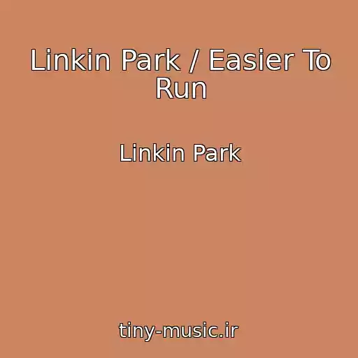 کاور آهنگ Linkin Park / Easier To Run از Linkin Park