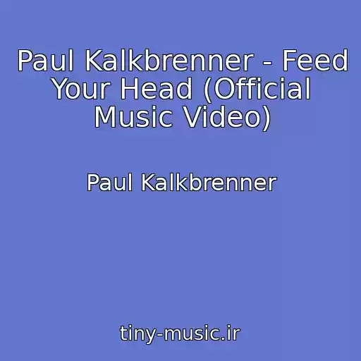 کاور آهنگ Paul Kalkbrenner - Feed Your Head (Official Music Video) از Paul Kalkbrenner