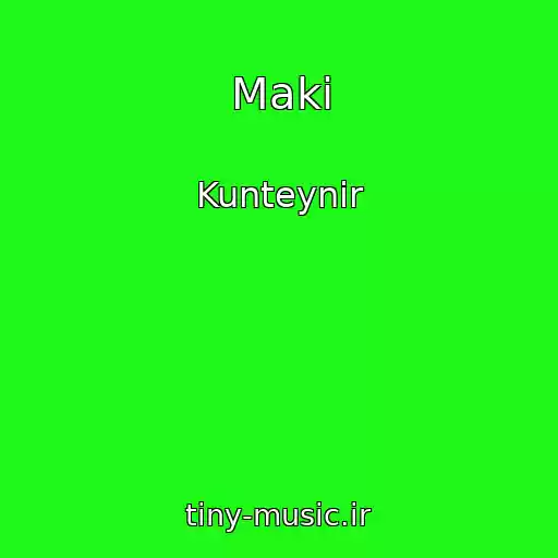 کاور آهنگ Maki از Kunteynir