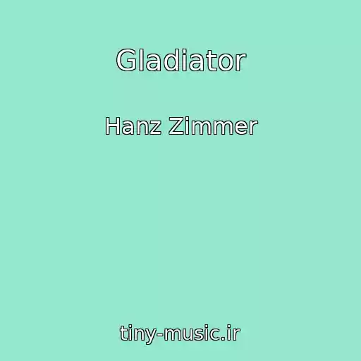 کاور آهنگ Gladiator از Hanz Zimmer