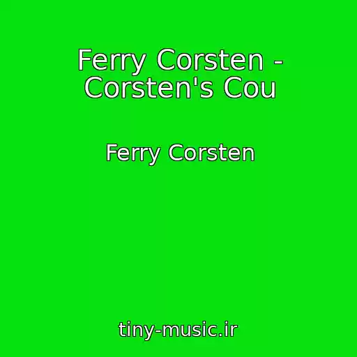 کاور آهنگ Ferry Corsten - Corsten's Cou از Ferry Corsten