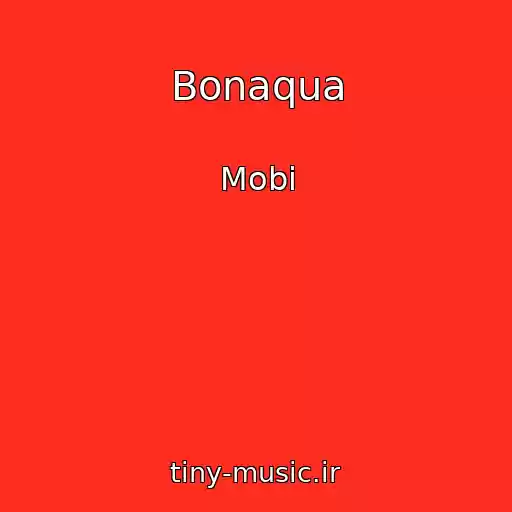 کاور آهنگ Bonaqua از Mobi