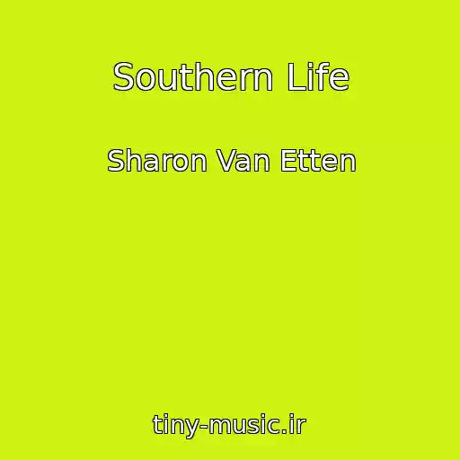 کاور آهنگ Southern Life از Sharon Van Etten
