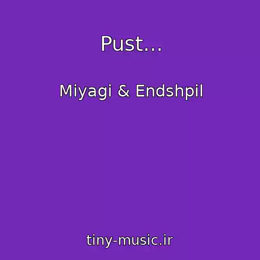 کاور آهنگ Pust... از Miyagi & Endshpil
