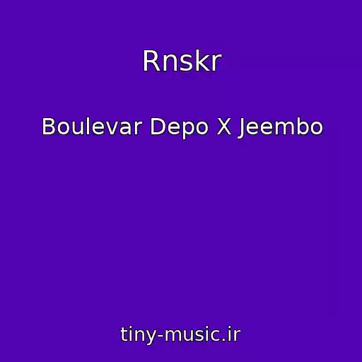 کاور آهنگ Rnskr از Boulevar Depo X Jeembo