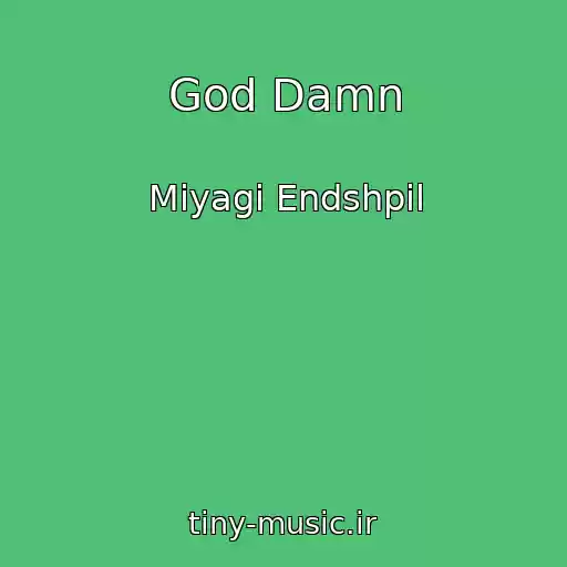 کاور آهنگ God Damn از Miyagi Endshpil