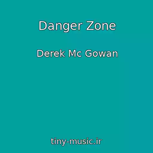 کاور آهنگ Danger Zone از Derek Mc Gowan