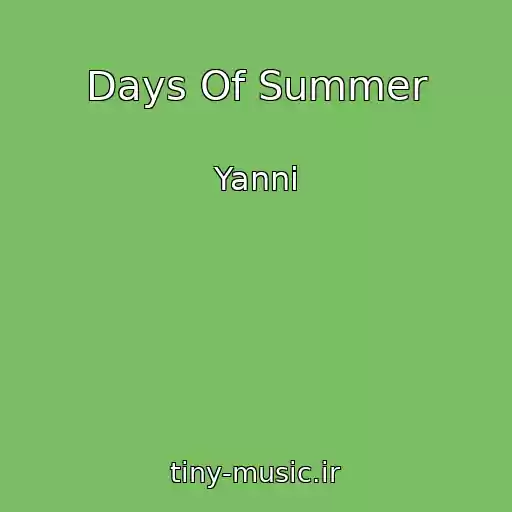 کاور آهنگ Days Of Summer از Yanni