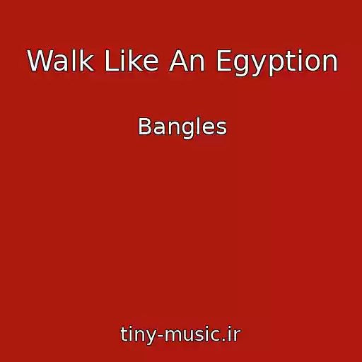 کاور آهنگ Walk Like An Egyption از Bangles